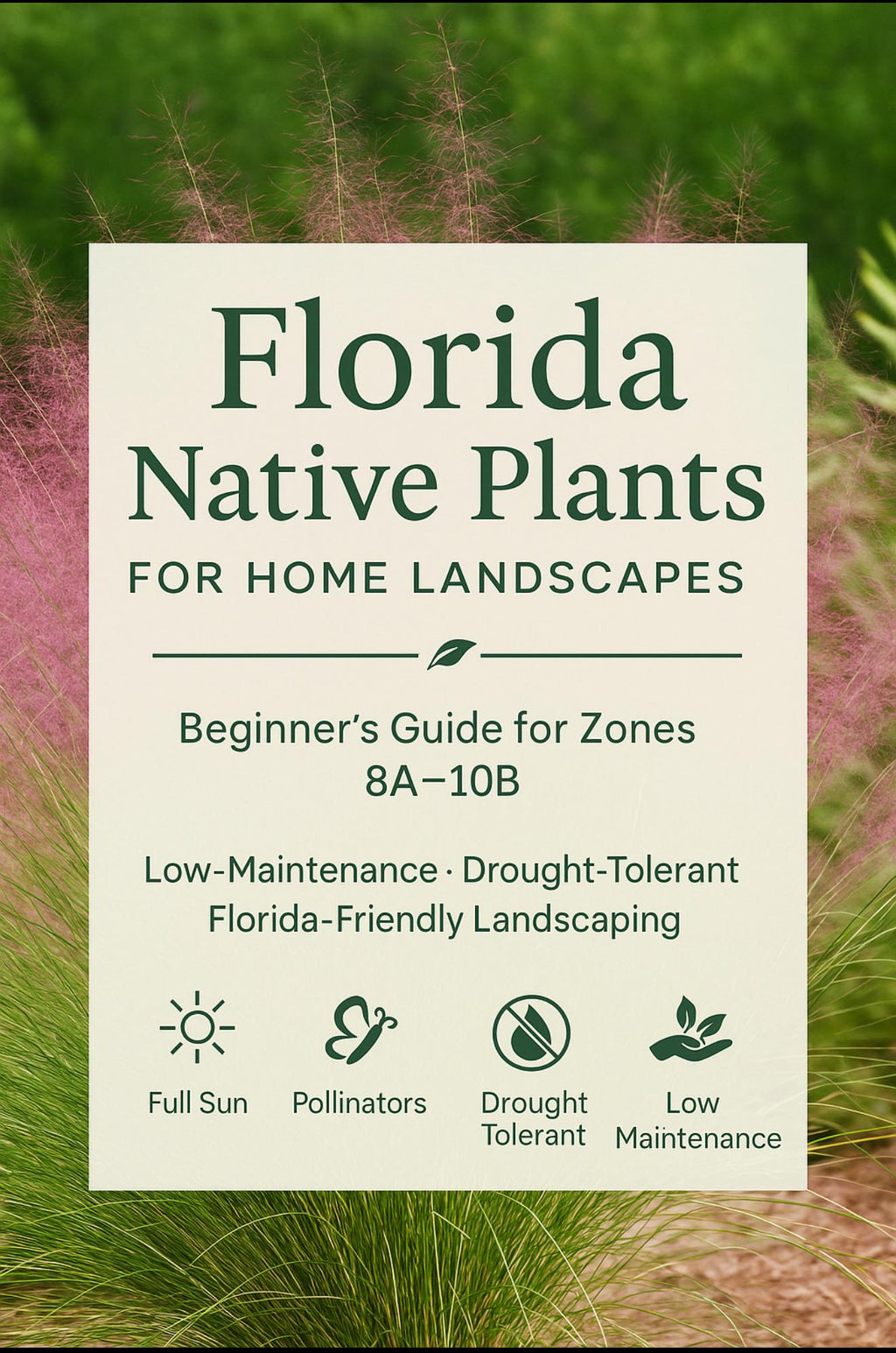 Florida Native Plants Guide • Low-Maintenance Landscaping (PDF)