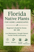 Florida Native Plants Guide • Low-Maintenance Landscaping (PDF)